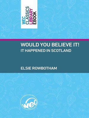 cover image of Would You Believe It!, It happened in Scotland
